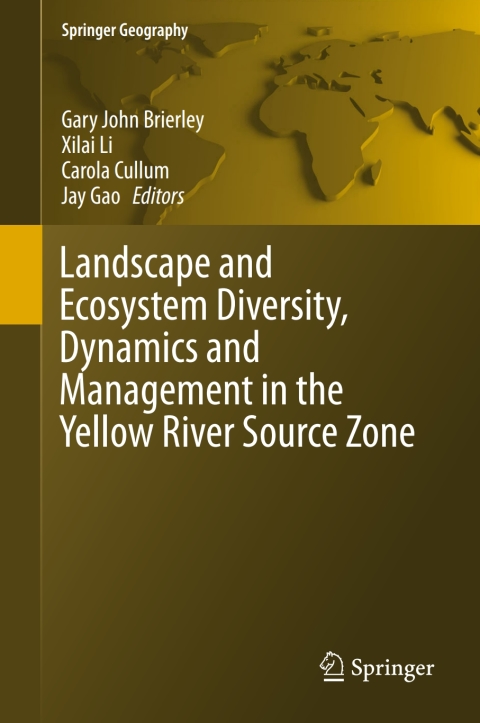Landscape and Ecosystem Diversity, Dynamics and Management in the Yellow River Source Zone 