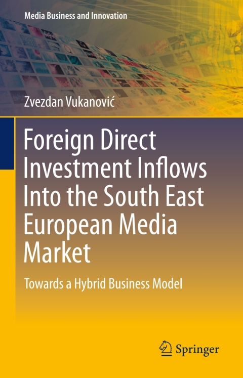 Cover image for book Foreign Direct Investment Inflows Into the South East European Media Market