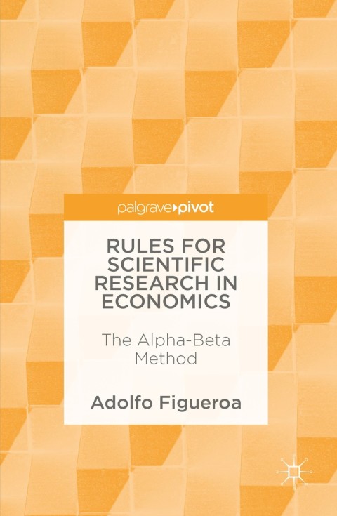 Cover image for book Rules for Scientific Research in Economics