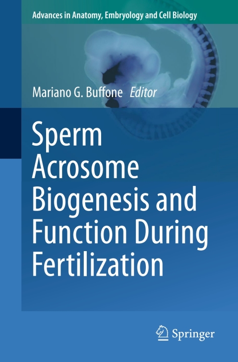 Cover image for book Sperm Acrosome Biogenesis and Function During Fertilization