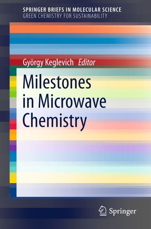 Cover image for book Milestones in Microwave Chemistry
