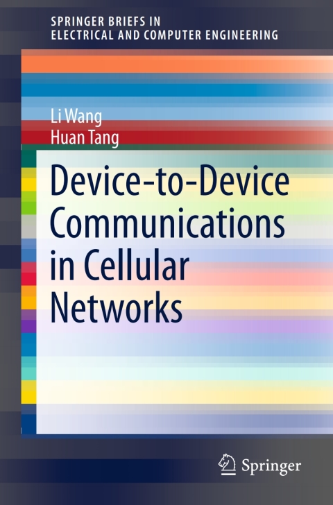 Device-to-Device Communications in Cellular Networks 