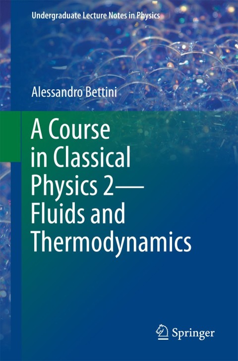 Cover image for book A Course in Classical Physics 2—Fluids and Thermodynamics