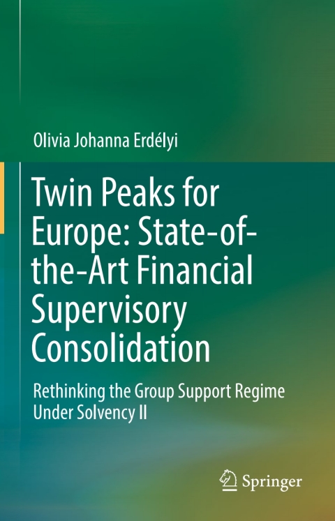 Cover image for book Twin Peaks for Europe: State-of-the-Art Financial Supervisory Consolidation