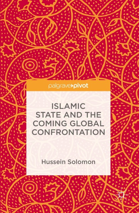 Islamic State and the Coming Global Confrontation 