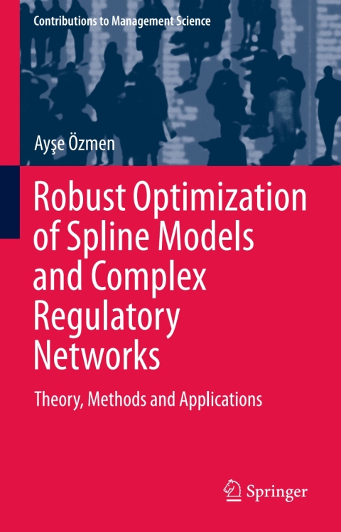 Cover image for book Robust Optimization of Spline Models and Complex Regulatory Networks