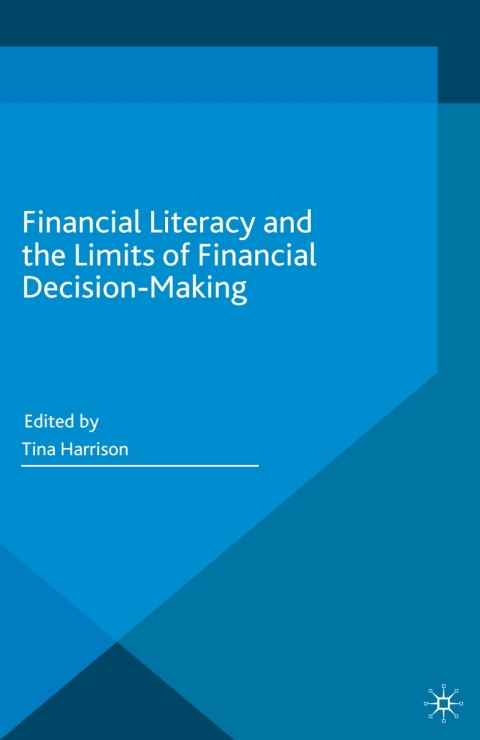 Cover image for book Financial Literacy and the Limits of Financial Decision-Making