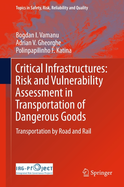 Cover image for book Critical Infrastructures: Risk and Vulnerability Assessment in Transportation of Dangerous Goods