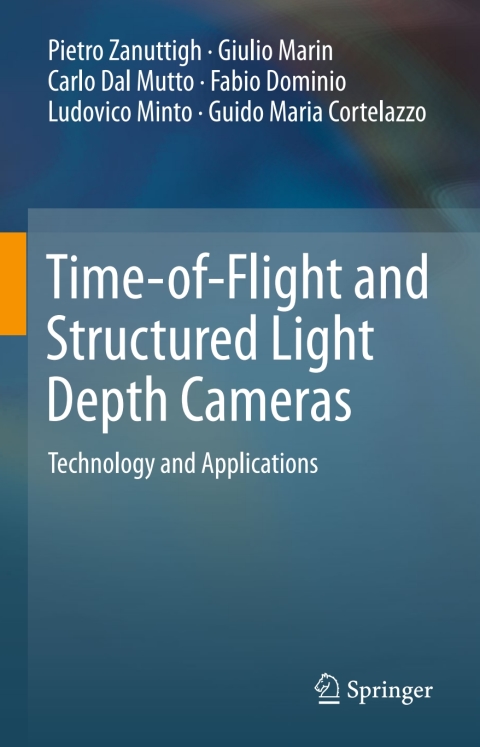 Cover image for book Time-of-Flight and Structured Light Depth Cameras