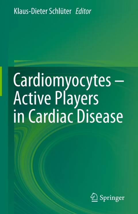 Cover image for book Cardiomyocytes – Active Players in Cardiac Disease