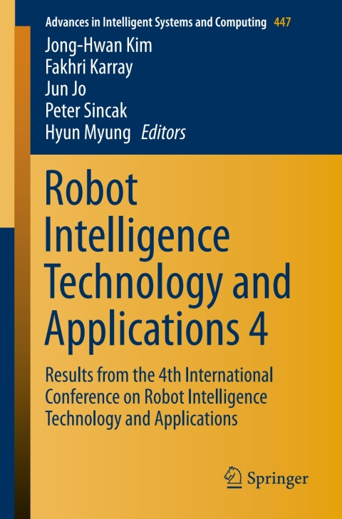 Robot Intelligence Technology and Applications 4 
