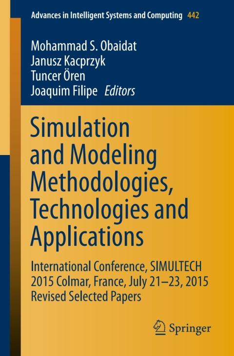 Cover image for book Simulation and Modeling Methodologies, Technologies and Applications
