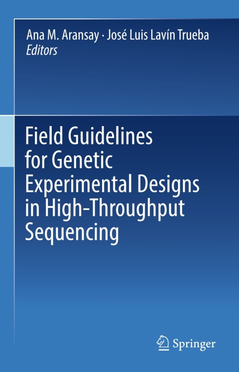 Cover image for book Field Guidelines for Genetic Experimental Designs in High-Throughput Sequencing