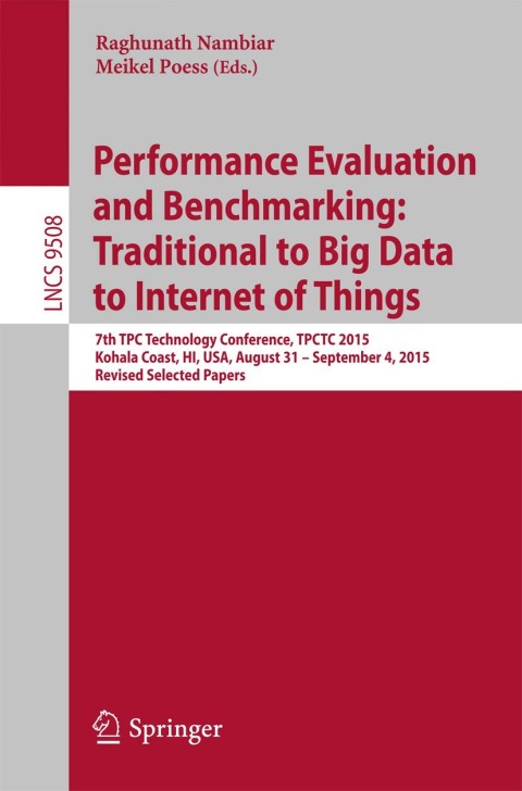Cover image for book Performance Evaluation and Benchmarking: Traditional to Big Data to Internet of Things