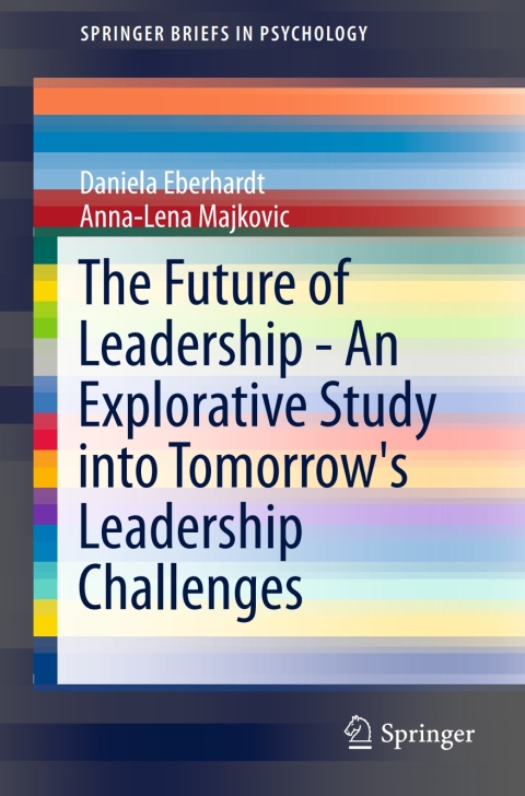 Cover image for book The Future of Leadership - An Explorative Study into Tomorrow's Leadership Challenges
