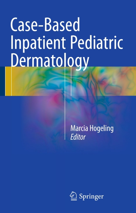 Cover image for book Case-Based Inpatient Pediatric Dermatology