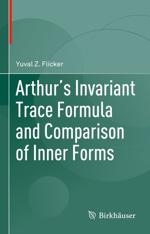 Cover image for book Arthur's Invariant Trace Formula and Comparison of Inner Forms