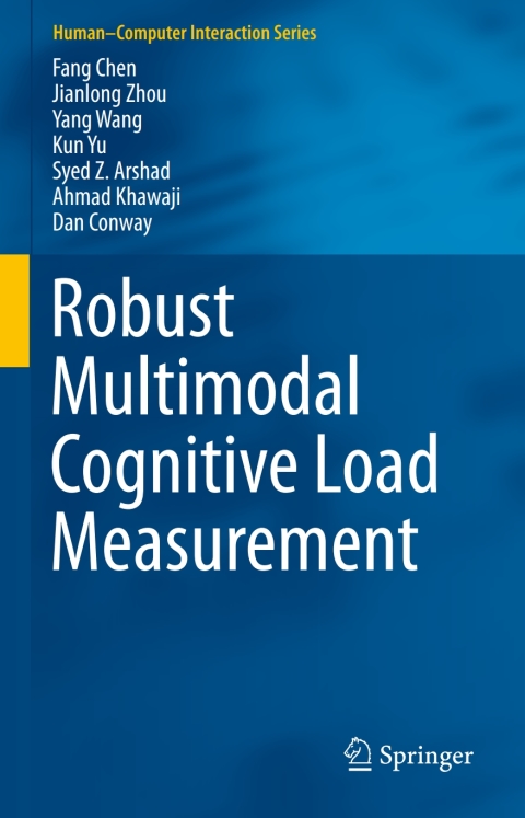 Robust Multimodal Cognitive Load Measurement 