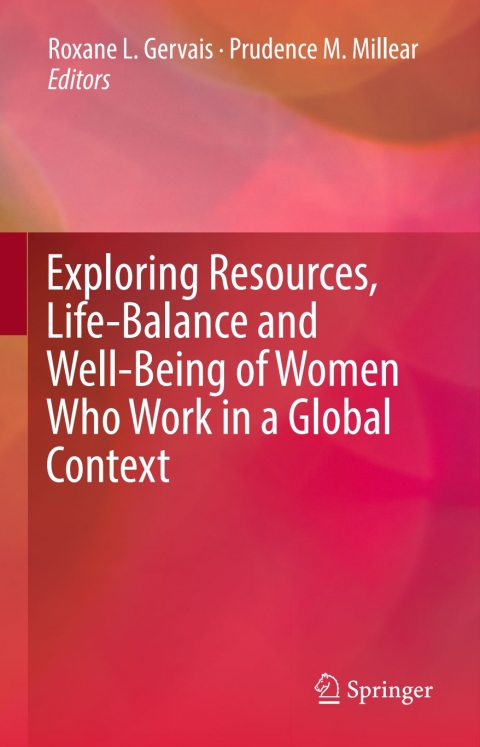 Cover image for book Exploring Resources, Life-Balance and Well-Being of Women Who Work in a Global Context