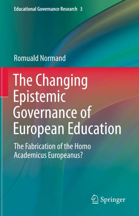 Cover image for book The Changing Epistemic Governance of European Education