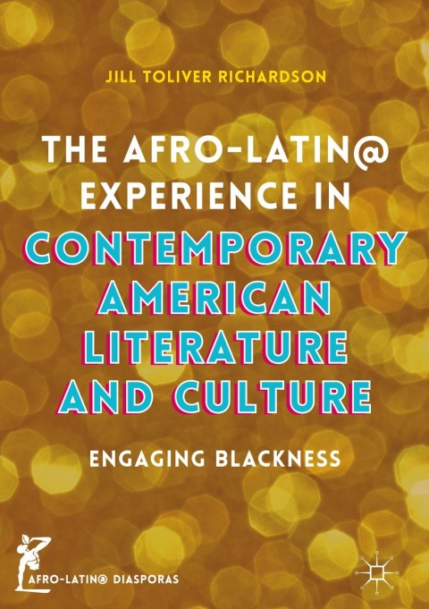 Cover image for book The Afro-Latin@ Experience in Contemporary American Literature and Culture