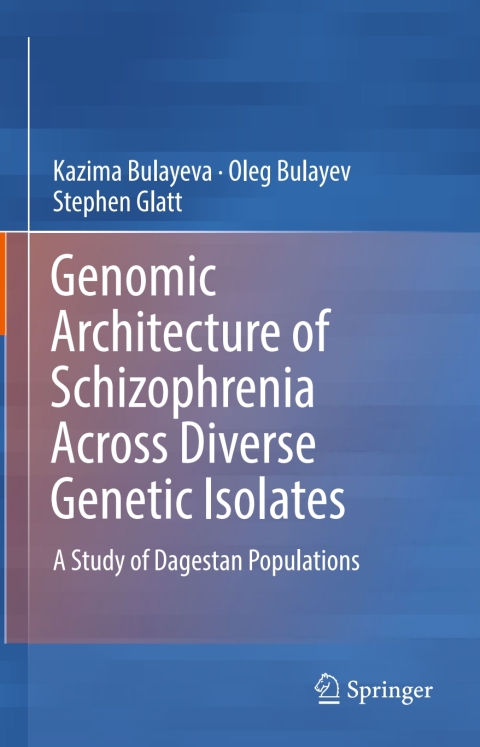Cover image for book Genomic Architecture of Schizophrenia Across Diverse Genetic Isolates