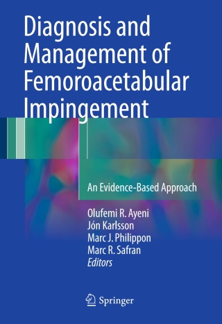 Diagnosis and Management of Femoroacetabular Impingement