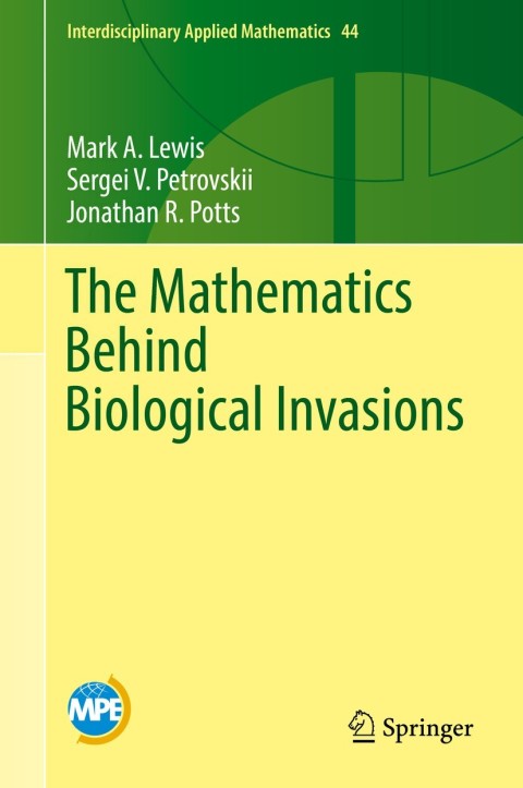 Cover image for book The Mathematics Behind Biological Invasions