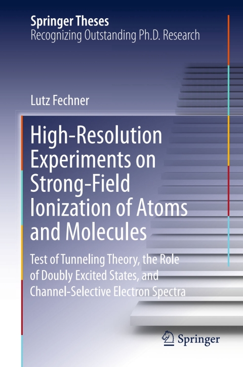 Cover image for book High-Resolution Experiments on Strong-Field Ionization of Atoms and Molecules
