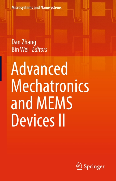 Advanced Mechatronics and MEMS Devices II 