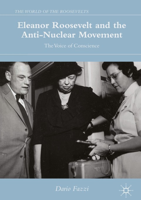Cover image for book Eleanor Roosevelt and the Anti-Nuclear Movement
