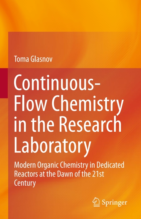 Cover image for book Continuous-Flow Chemistry in the Research Laboratory