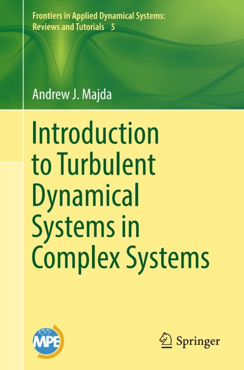Introduction to Turbulent Dynamical Systems in Complex Systems 