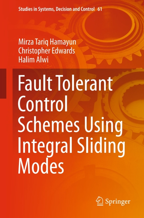 Fault Tolerant Control Schemes Using Integral Sliding Modes 