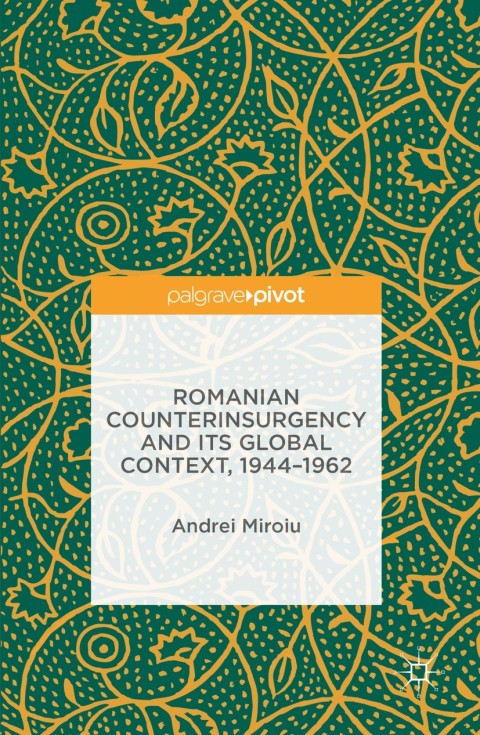 Cover image for book Romanian Counterinsurgency and its Global Context, 1944-1962