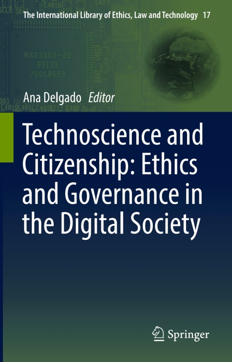 Cover image for book Technoscience and Citizenship: Ethics and Governance in the Digital Society