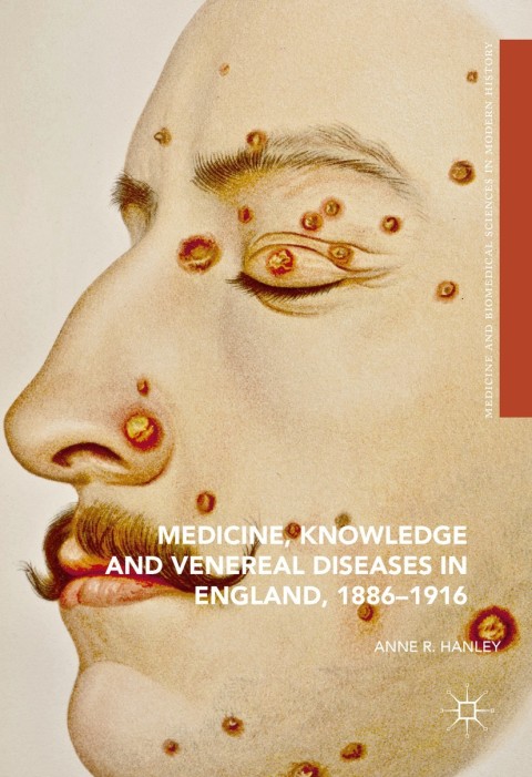 Cover image for book Medicine, Knowledge and Venereal Diseases in England, 1886-1916