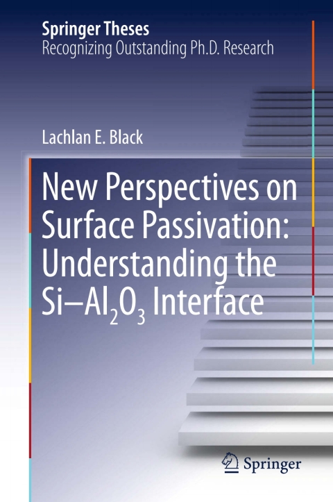 Cover image for book New Perspectives on Surface Passivation: Understanding the Si-Al2O3 Interface