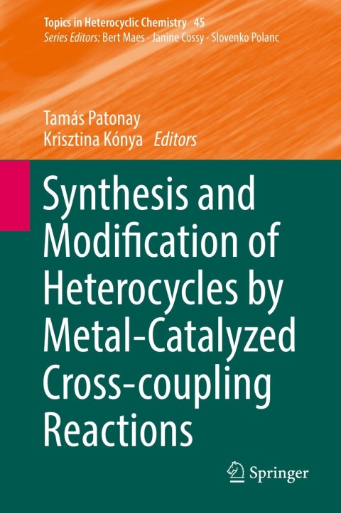 Cover image for book Synthesis and Modification of Heterocycles by Metal-Catalyzed Cross-coupling Reactions