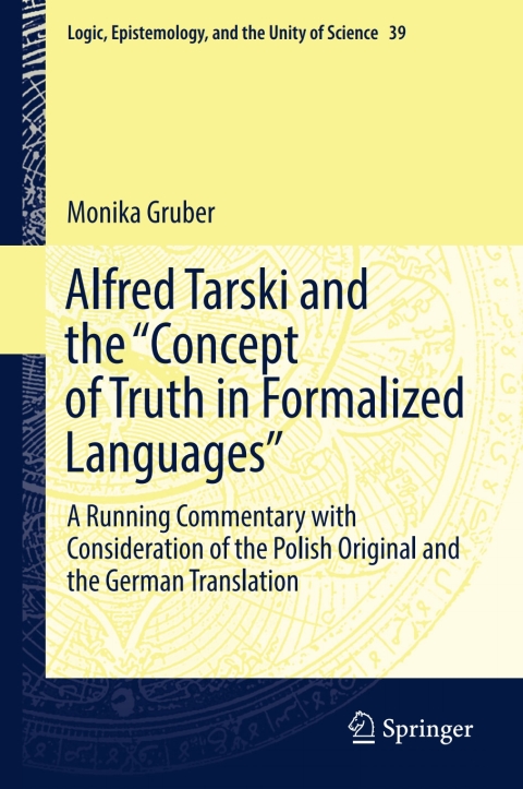 Cover image for book Alfred Tarski and the "Concept of Truth in Formalized Languages"