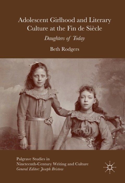 Cover image for book Adolescent Girlhood and Literary Culture at the Fin de Siècle