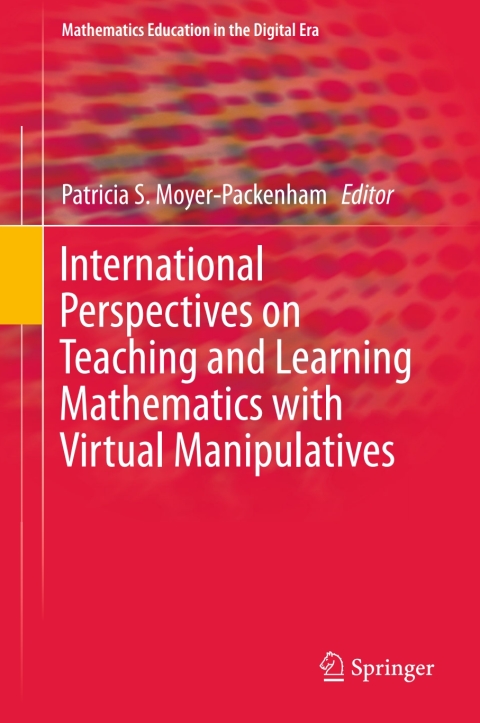 Cover image for book International Perspectives on Teaching and Learning Mathematics with Virtual Manipulatives