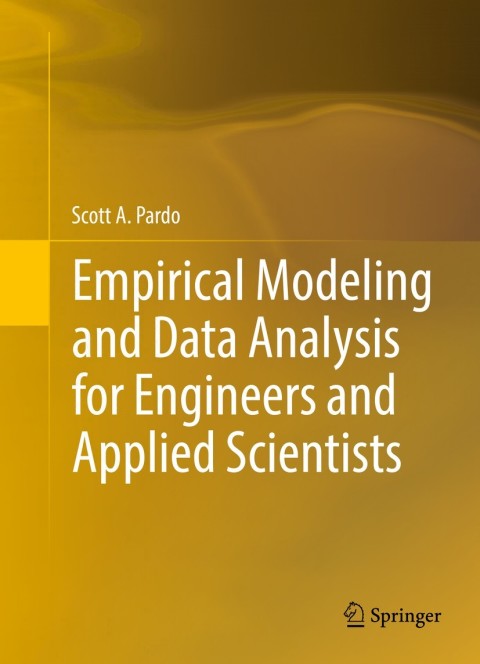 Cover image for book Empirical Modeling and Data Analysis for Engineers and Applied Scientists