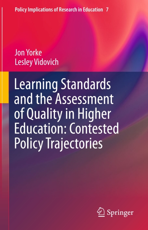Cover image for book Learning Standards and the Assessment of Quality in Higher Education: Contested Policy Trajectories