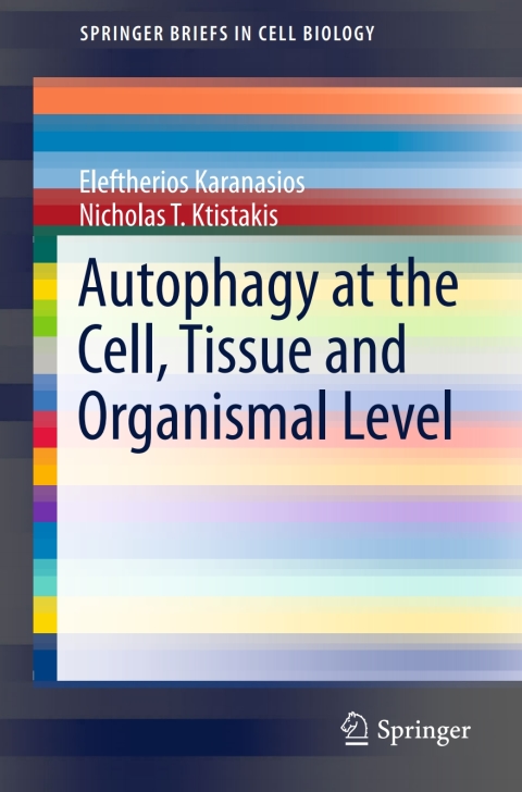 Cover image for book Autophagy at the Cell, Tissue and Organismal Level