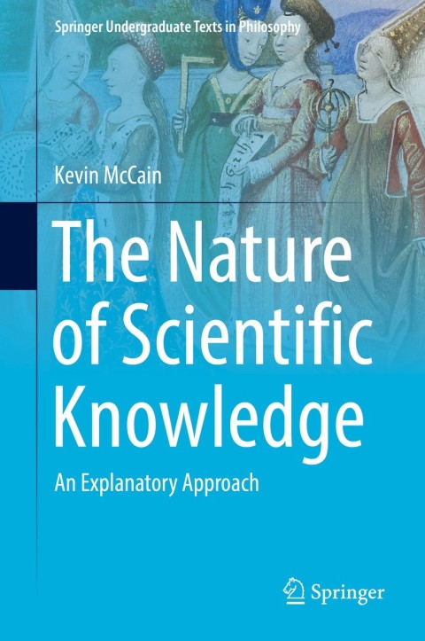 The Nature of Scientific Knowledge 