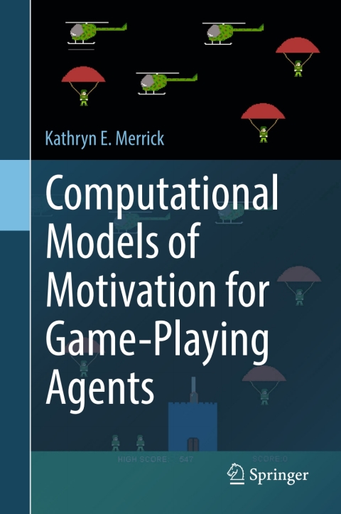 Cover image for book Computational Models of Motivation for Game-Playing Agents