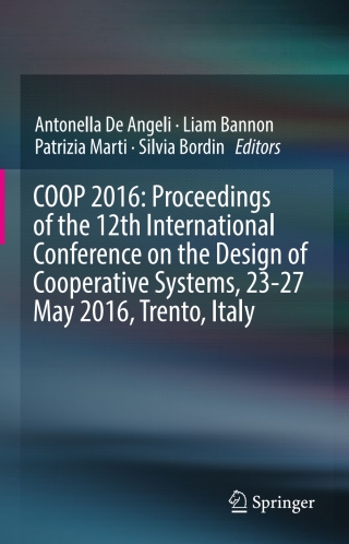 COOP 2016: Proceedings of the 12th International Conference on the Design of Cooperative Systems, 23-27 May 2016, Trento, Italy