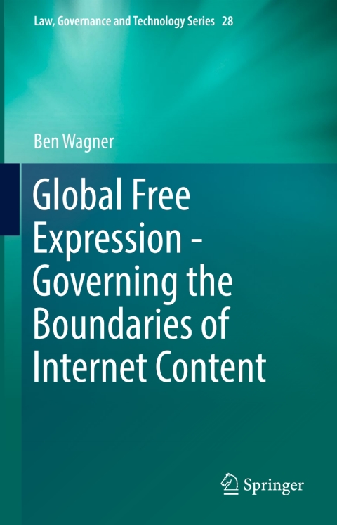 Cover image for book Global Free Expression - Governing the Boundaries of Internet Content