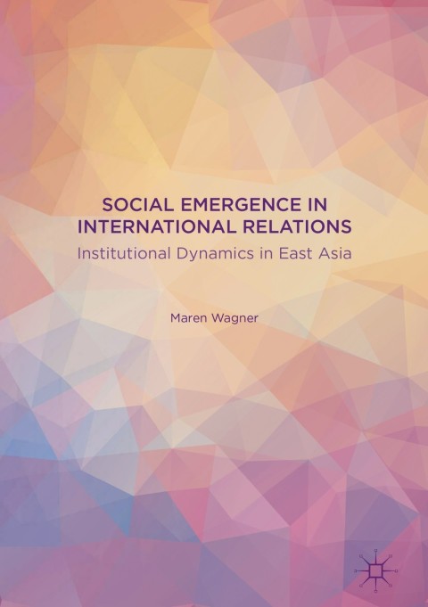 Cover image for book Social Emergence in International Relations